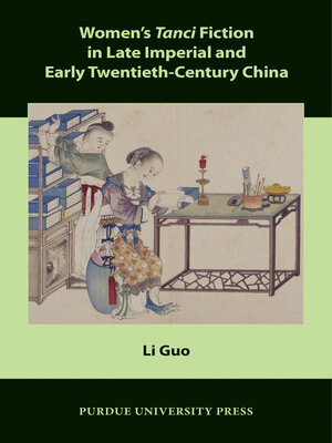 cover image of Women's Tanci Fiction in Late Imperial and Early Twentieth-Century China